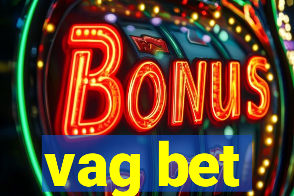 vag bet